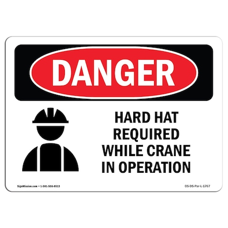 OSHA Danger, Hard Hat Required While Crane In Operation, 24in X 18in Aluminum